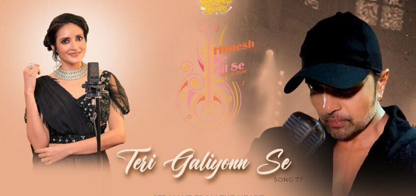 Teri Galiyon Se Song Lyrics – Arpita Mukherjee