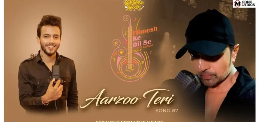 Aarzoo Teri Ye Dil Karta Hai Song Lyrics