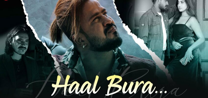 Haal Bura Song Lyrics