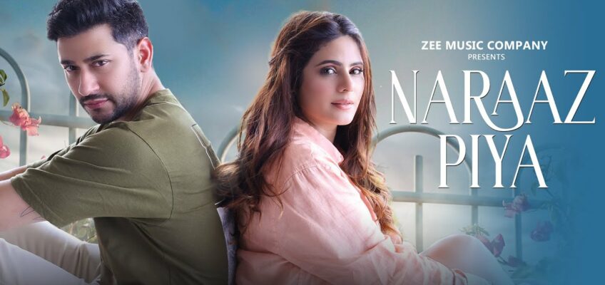 Naraaz Piya Song Lyrics