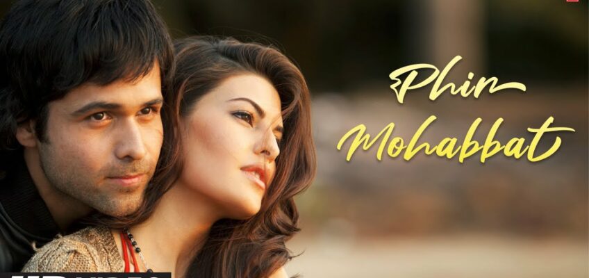 Phir Mohabbat Song Lyrics