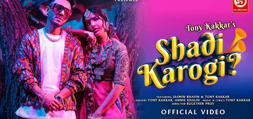 Shadi Karogi Song Lyrics