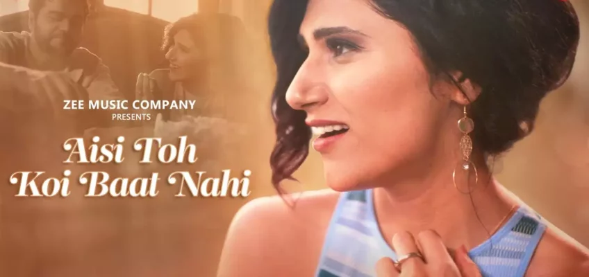 Aisi Toh Koi Baat Nahi Song Lyrics