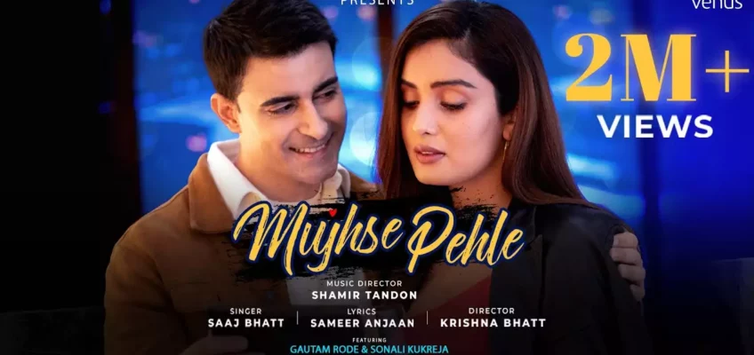 Mujhse Pehle Song Lyrics