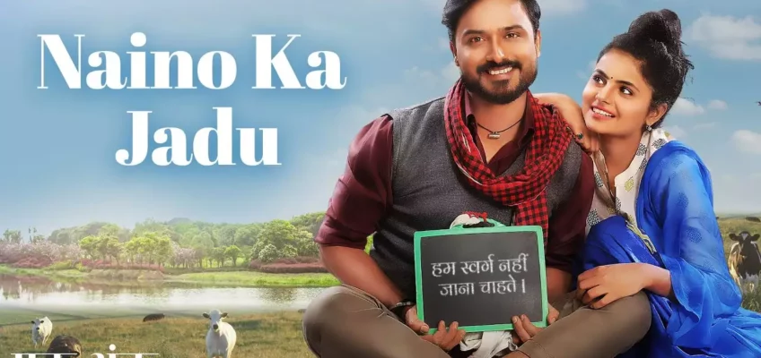 Naino Ka Jadu Song Lyrics