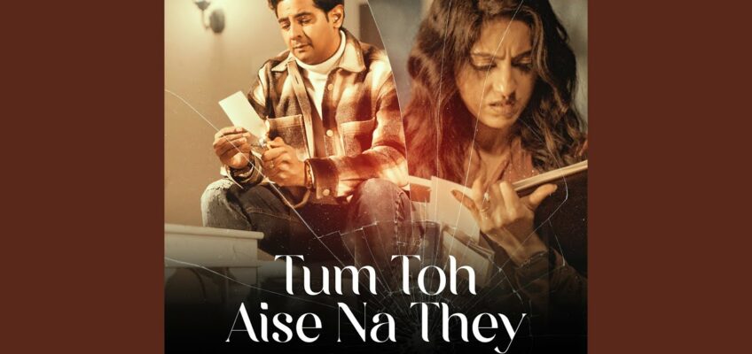 Tum Toh Aise Na The Song Lyrics