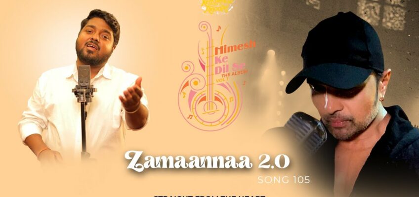 Zamaannaa 2.0 Song Lyrics