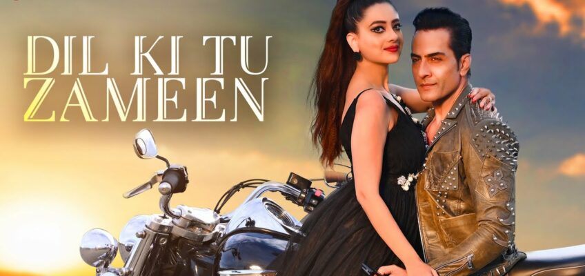 Dil Ki Tu Zameen Song Lyrics