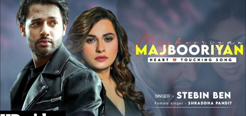 Majbooriyan Song Lyrics