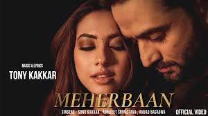 Meherbaan Song Lyrics – Tony Kakkar