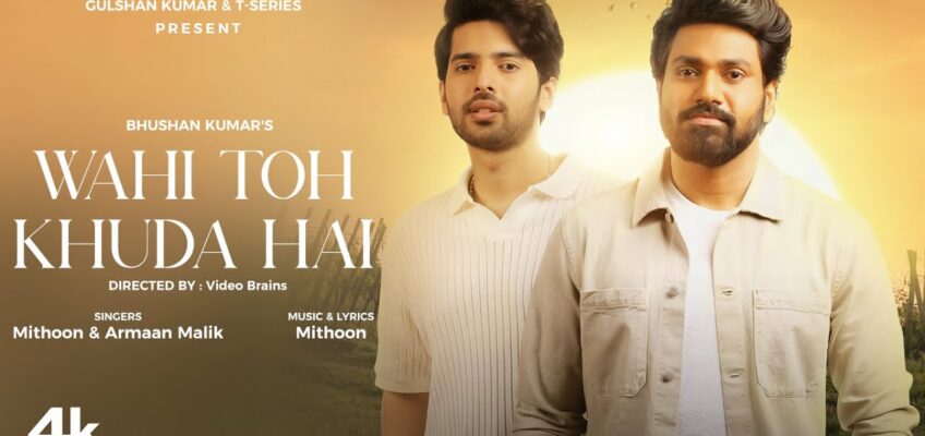 Wahi Toh Khuda Hai Song Lyrics