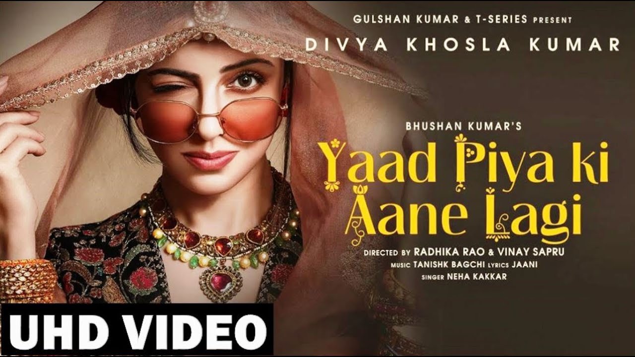 Yaad Piya Ki Aane Lagi Song Lyrics