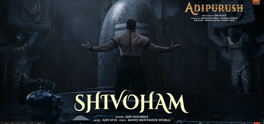 Shivoham Song Lyrics – Adi Purush