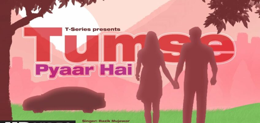 Tumse Pyaar Hai Song Lyrics