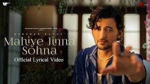 Mahiye Jinna Sohna Song Lyrics