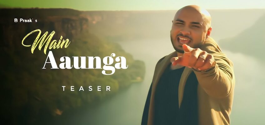 Main Aaunga Song Lyrics