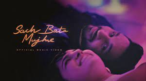 Sach Bata Mujhe Song Lyrics