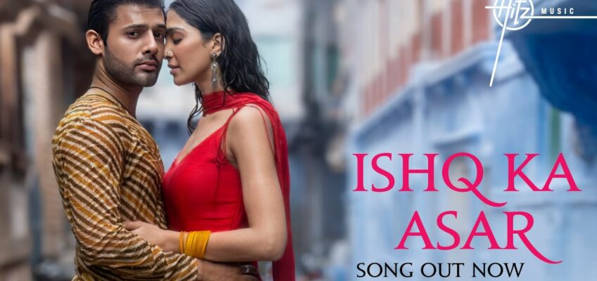 Ishq Ka Asar Song Lyrics