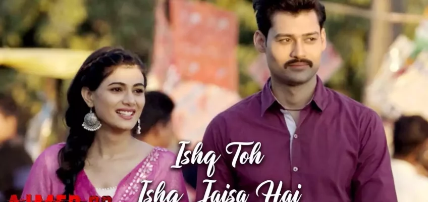 Ishq Toh Ishq Jaisa Hai Song Lyrics