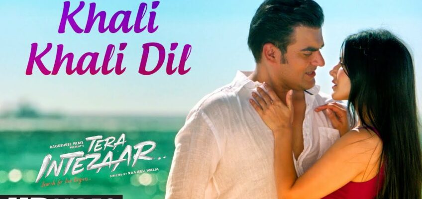 Khali Khali Dil Song Lyrics