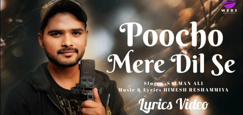 Poocho Mere Dil Se Song Lyrics