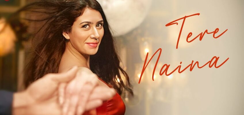 Tere Naina Song Lyrics – Dill Bill