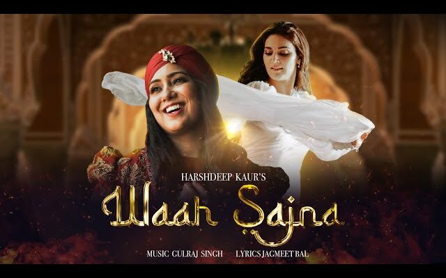 Waah Sajna Song Lyrics