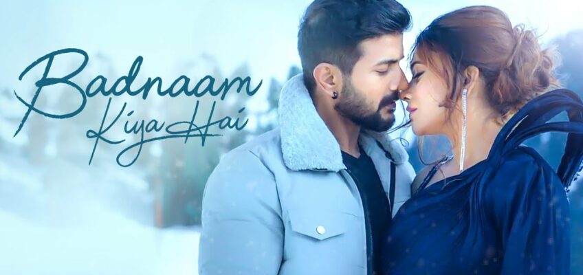 Badnaam Kiya Hai Song Lyrics