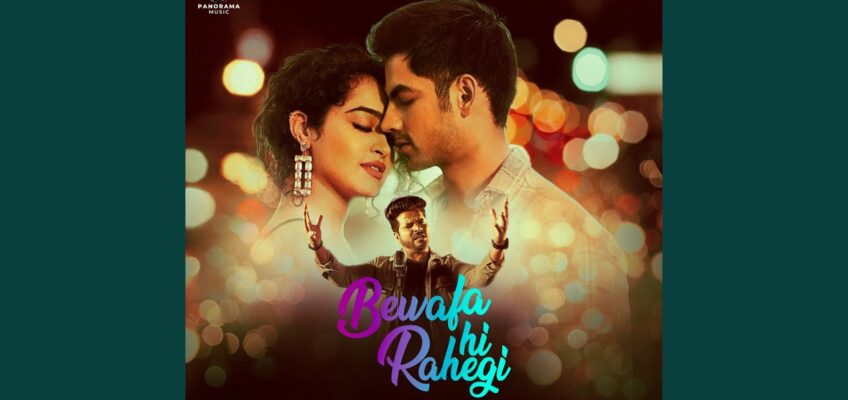 Bewafa Hi Rahegi Song Lyrics