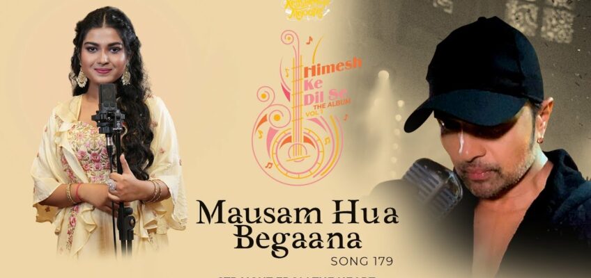 Mausam Hua Begaana Song Lyrics