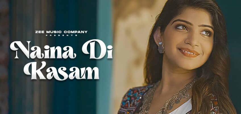 Naina Di Kasam Song Lyrics