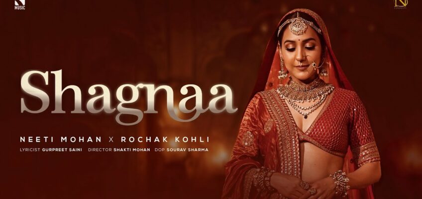 Shagnaa Song Lyrics