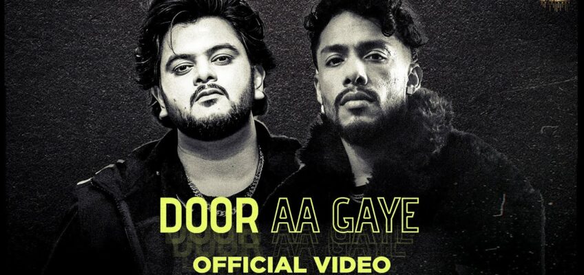 Door Aa Gaye Song Lyrics