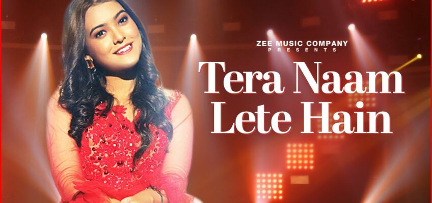 Tera Naam Lete Hain Song Lyrics