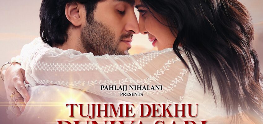 Tujhme Dekhu Duniya Sari Song Lyrics