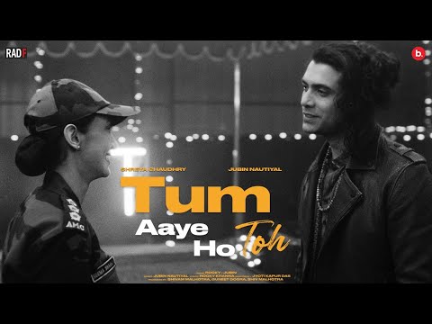 Tum Aaye Ho Toh Song Lyrics