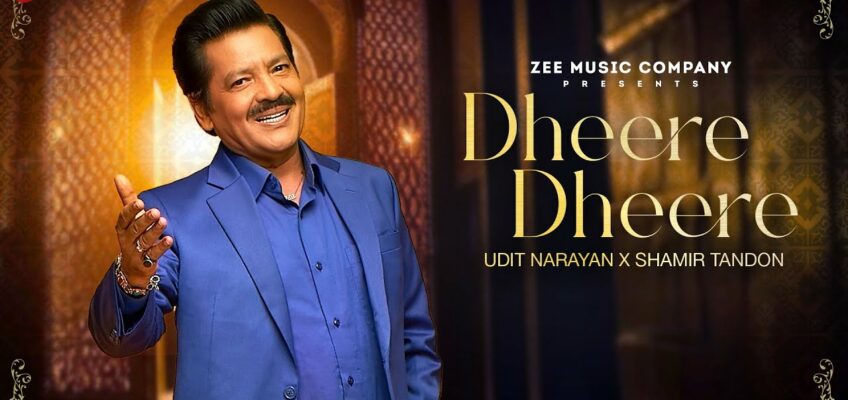 Dheere Dheere Song Lyrics