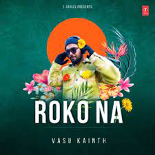 Roko Na Song Lyrics