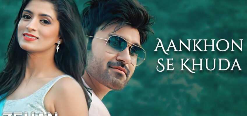 Aankhon Se Khuda Song Lyrics