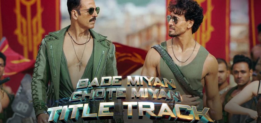 Bade Miyan Chote Miyan (Title Track) Song Lyrics