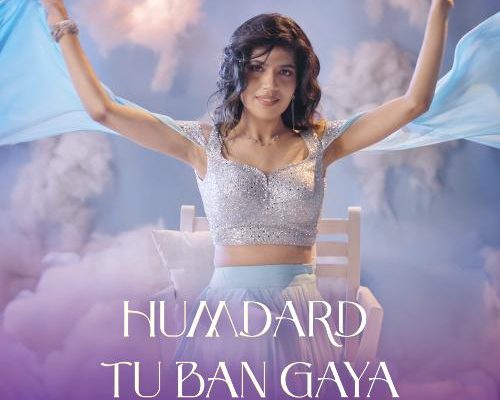 Humdard Tu Ban Gaya Song Lyrics