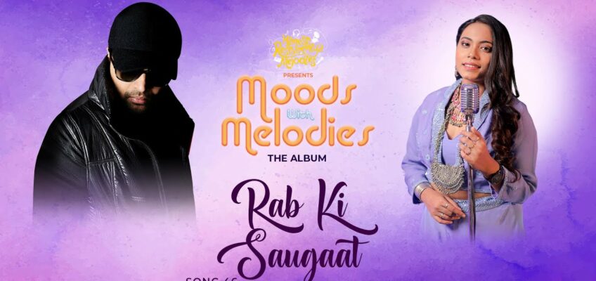 Rab Ki Saugaat Song Lyrics