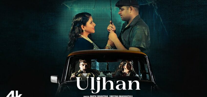 Uljhan Song Lyrics