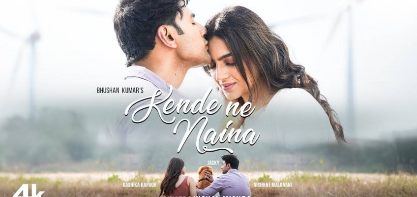 Kende Ne Naina Song Lyrics