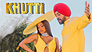 Khutti Song Lyrics