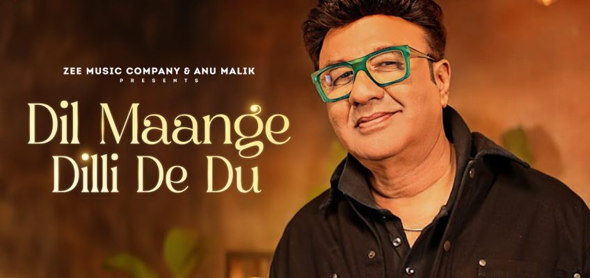 Dil Maange Dilli De Du Song Lyrics