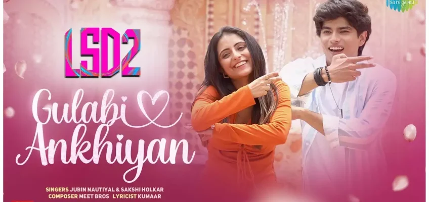 Gulabi Ankhiyan Song Lyrics