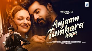 Anjaam Tumhara Hoga Song Lyrics