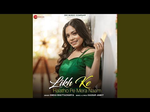 Likh Ke Haatho Pe Mera Naam Song Lyrics