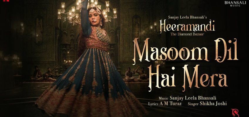 Masoom Dil Hai Mera Song Lyrics